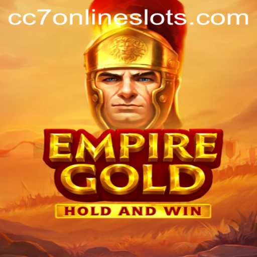 EmpireGold: Unveiling the Thrills and Strategy Behind cc7